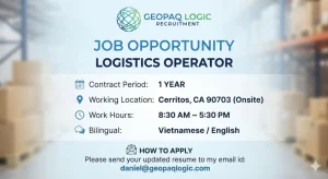 Hiring - Bilingual Vietnamese - Entry Level Logistics operator - Cerritos, CA 90703 (Onsite) - Travel in Cerritos, CA, CA, US